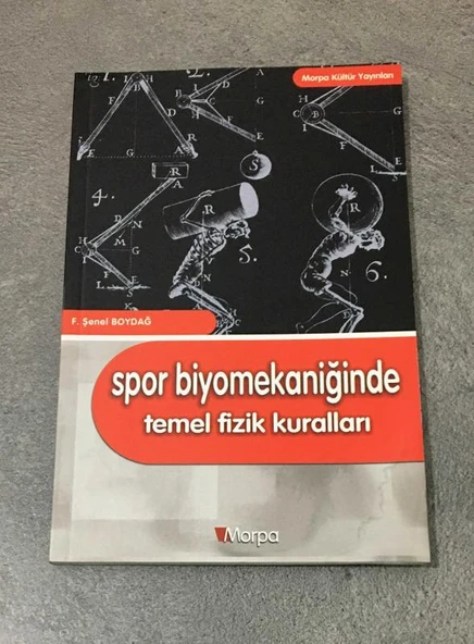 SPOR BİYOMEKANİĞİNDE TEMEL FİZİK KURALLARI (Sahafiye Kitap)