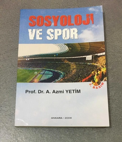 SOSYOLOJİ VE SPOR 3.BASIM (Sahafiye Kitap)