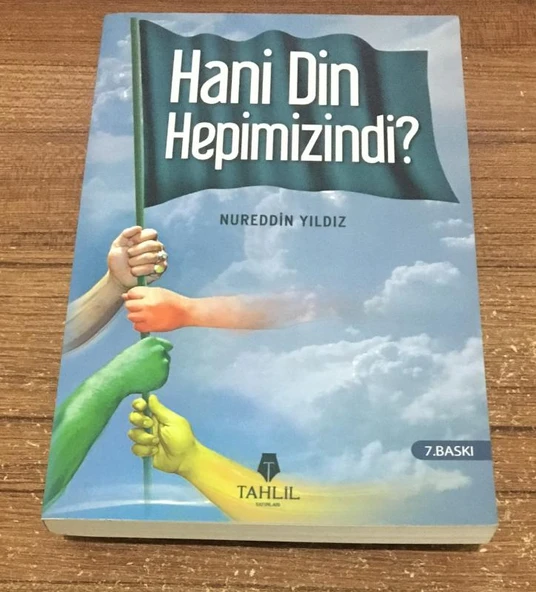 HANİ DİN HEPİMİZİNDİ 7.BASKI (Sahafiye Kitap) ürün görseli 1