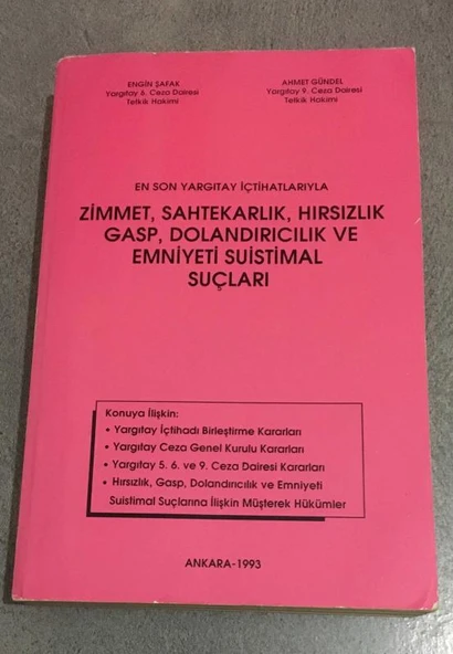 ZİMMET SAHTEKARLIK HIRSIZLIK GASP DOLANDIRICILIK VE EMNİYETİ SUİSTİMAL SUÇLARI (Sahafiye Kitap) ürün görseli 1