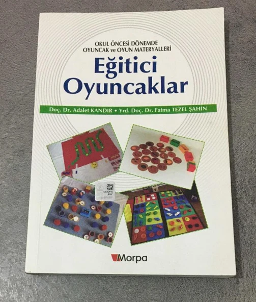 Okul Öncesi Dönemde Oyuncak ve Oyun Materyalleri EĞİTİCİ OYUNCAKLAR (Sahafiye Kitap)