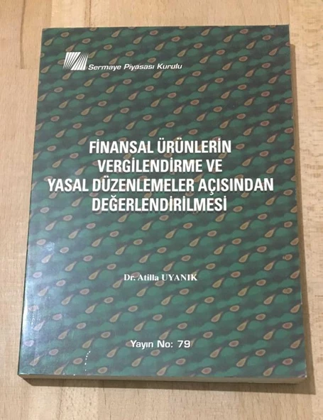 FİNANSAL ÜRÜNLERİN VERGİLENDİRME VE YASAL DÜZENLEMELER AÇISINDAN DEĞERLENDİRİLMESİ (Sahafiye Kitap) ürün görseli 1