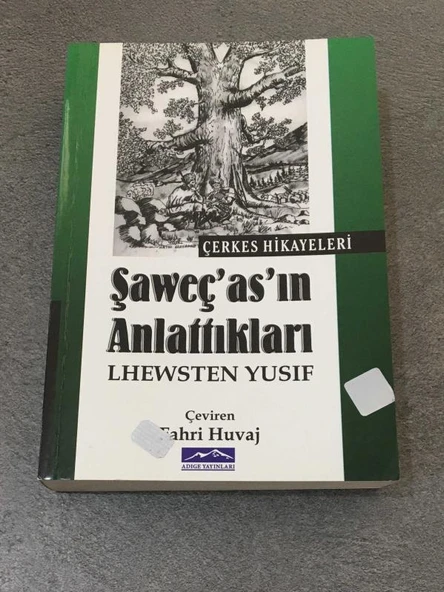 ÇERKES HİKAYELERİ Saweç'as'ın Anlattıkları - Anılar Öyküler - (Sahafiye Kitap) ürün görseli 1