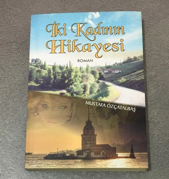 İKİ KADININ HİKAYESİ (Sahafiye Kitap)
