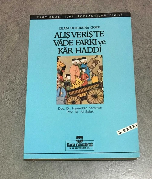 İslam Hukukuna Göre ALIŞVERİŞTE VADE FARKI VE KAR HADDİ 3.BASKI (Sahafiye Kitap) ürün görseli 1