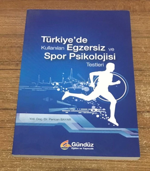TÜRKİYE'DE KULLANILAN EGZERSİZ VE SPOR PSİKOLOJİSİ TESTLERİ (Sahafiye Kitap)