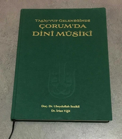 TASAVVUF GELENEĞİNDE ÇORUM'DA DİNİ MUSİKİ - CD'li - Bez Ciltli - (Sahafiye Kitap)