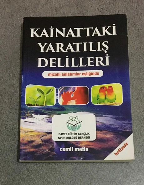 KAİNATTAKİ YARATILIŞ DELİLLERİ Mizahi Anlatımlar Eşliğinde (Sahafiye Kitap)