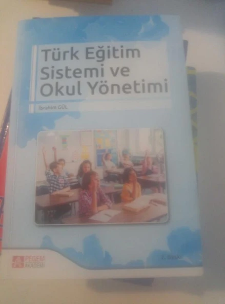 TÜRK EĞİTİM SİSTEMİ VE OKUL YÖNETİMİ 2.Baskı - 2020 (Sahafiye Kitap)