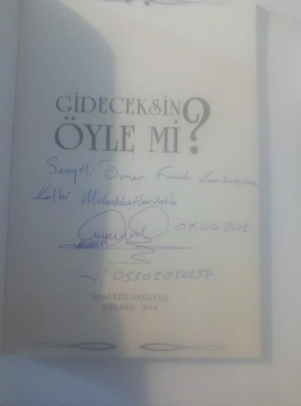 Gideceksin Öyle Mi ? ( İMZALI - İTHAFLI ) (Sahafiye Kitap) - Resim 2