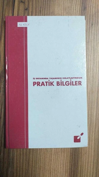 İŞ ORTAMINDA YAŞAMINIZI KOLAYLAŞTIRACAK PRATİK BİLGİLER (Sahafiye Kitap)