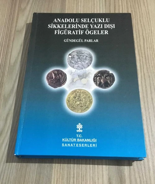 ANADOLU SELÇUKLU SİKKELERİNDE YAZI DIŞI FİGÜRATİF ÖGELER (Sahafiye Kitap)