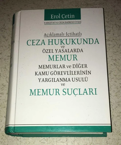 CEZA HUKUKUNDA VE ÖZEL YASALARDA MEMUR MEMURLAR VE DİĞER KAMU GÖREVLİLERİNİN YARGILANMA USULÜ VE MEMUR SUÇLARI (Sahafiye Kitap)