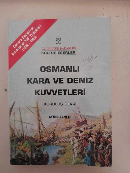 OSMANLI KARA VE DENİZ KUVVETLERİ Kuruluş Devri (Sahafiye Kitap)