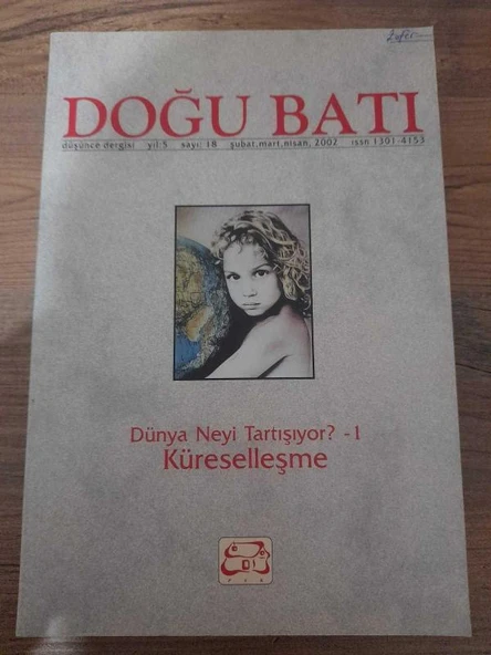 Doğu Batı Üç Aylık Düşünce Dergisi "Dünya Neyi Tartışıyor? -1 / Küreselleşme" Yıl: Şubat - Mart - Nisan 2002 Sayı: 18 (Sahafiye Kitap) ürün görseli 1