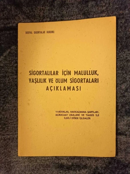 SİGORTALILAR İÇİN MALÜLLÜK,YAŞLILIK VE ÖLÜM SİGORTALARI AÇIKLAMASI (Sahafiye Kitap) ürün görseli 1