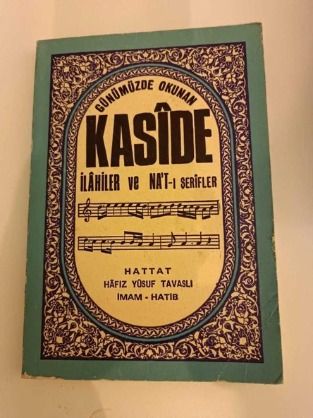 GÜNÜMÜZDE OKUNAN KASİDE İLAHİLER VE NAT-I ŞERİFLER (Sahafiye Kitap)