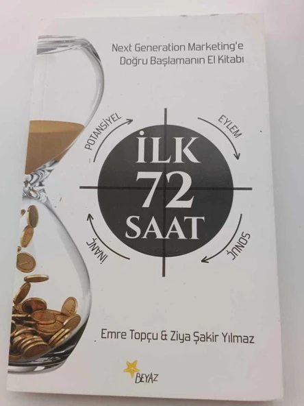 İLK 72 SAAT / Next Generation Marketing'e Doğru Başlamanın El Kitabı (Sahafiye Kitap)