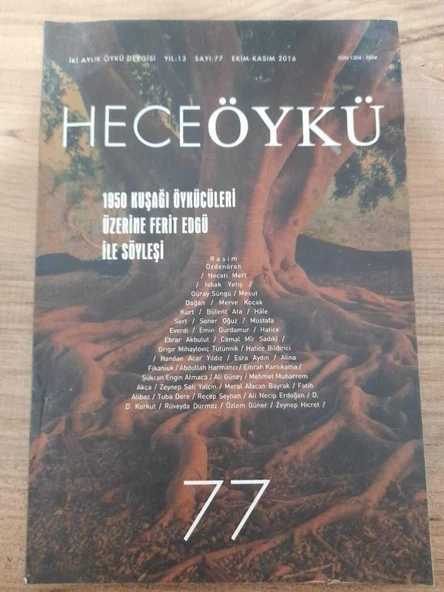 HECE ÖYKÜ İKİ AYLIK ÖYKÜ DERGİSİ YIL: 13 SAYI:77 EKİM-KASIM 1016 "1950 KUŞAĞI ÖYKÜCÜLERİ ÜZERİNE FERİT EDGÜ İLE SÖYLEŞİ" (Sahafiye Kitap) ürün görseli