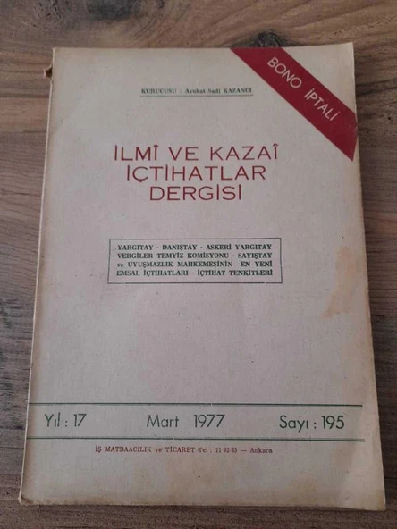 İLMİ VE KAZAİ İÇTİHATLAR DERGİSİ Mart 1977,Yıl:17,Sayı:195 "Bono İptali" (Sahafiye Kitap) ürün görseli 1
