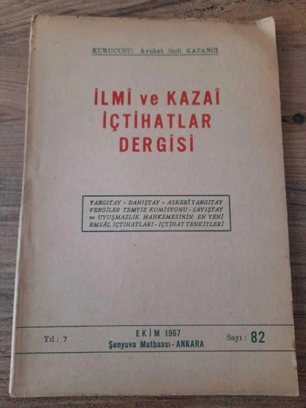 İLMİ VE KAZAİ İÇTİHATLAR DERGİSİ Ekim 1967, Yıl:7, Sayı:82 "adam öldürme" - 1
