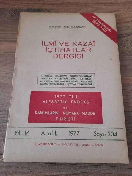 İLMİ VE KAZAİ İÇTİHATLAR DERGİSİ Aralık 1977,Yıl:17,Sayı:204 "Af Uygulamasında Firar Hali" (Sahafiye Kitap)