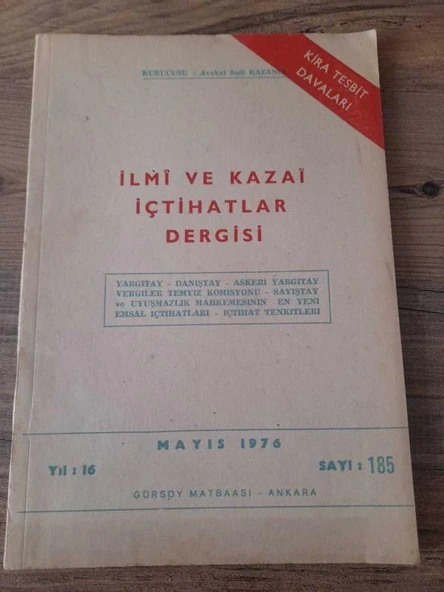 İLMİ VE KAZAİ İÇTİHATLAR DERGİSİ Mayıs 1976,Yıl:16,Sayı:185 "Kira Tesbit Davaları" (Sahafiye Kitap)
