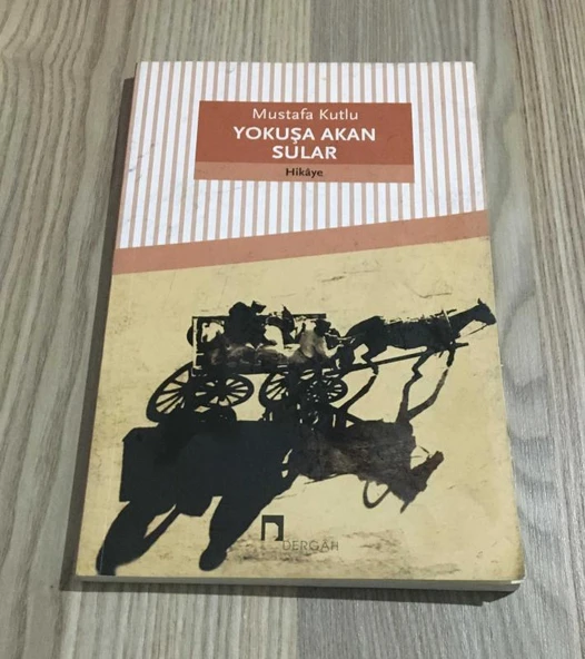 YOKUŞA AKAN SULAR 22.BASKI - 2021 (Sahafiye Kitap)