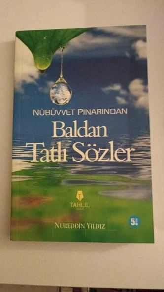 NÜBÜVVET PINARINDAN BALDAN TATLI SÖZLER (Sahafiye Kitap) - 1