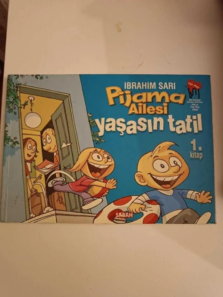 PİJAMA AİLESİ YAŞASIN TATİL 1.KİTAP (Sahafiye Kitap)