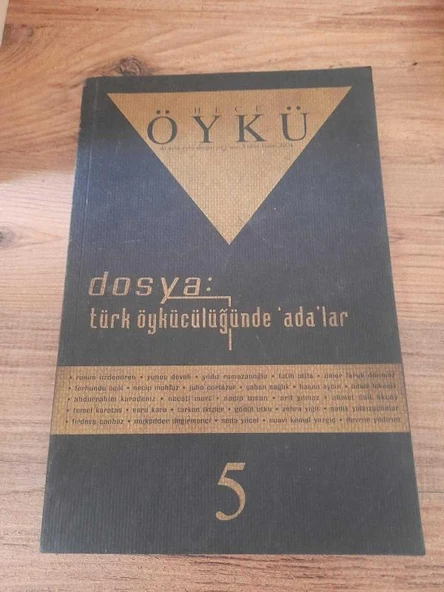 HECE ÖYKÜ İKİ AYLIK ÖYKÜ DERGİSİ YIL:1 SAYI:5 EKİM-KASIM 2004 "TÜRK ÖYKÜCÜLÜĞÜNDE 'ADA'LAR" (Sahafiye Kitap) ürün görseli