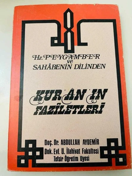 HZ. PEYGAMBER VE SAHABENİN DİLİNDEN KUR'AN'IN FAZİLETLERİ (Sahafiye Kitap)