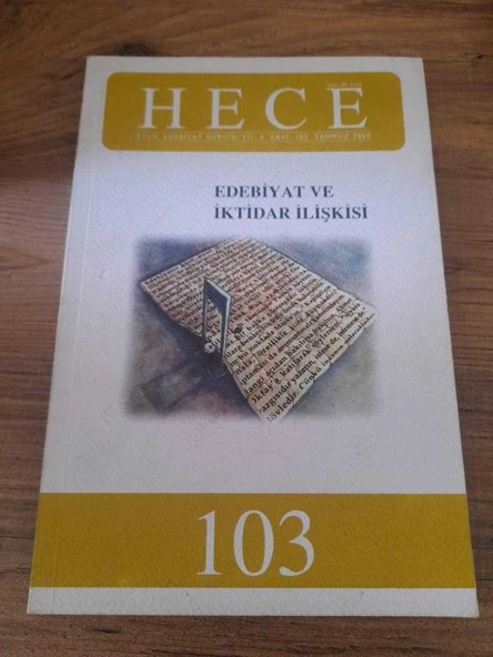 HECE AYLIK EDEBİYAT DERGİSİ YIL:9 SAYI:103 TEMMUZ 2005 "EDEBİYAT VE İKTİDAR İLİŞKİSİ" (Sahafiye Kitap) ürün görseli