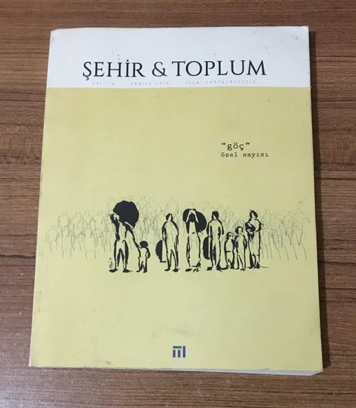 ŞEHİR & TOPLUM Dergisi Aralık 2016 Sayı 6 GÖÇ ÖZEL SAYISI (Sahafiye Kitap) ürün görseli 1