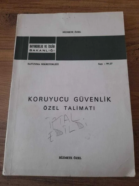 Bayındırlık ve İskan Bakanlığı Savunma Sekreterliği / Koruyucu Güvenlik Özel Talimatı -Sayı: 99/27 (Sahafiye Kitap) ürün görseli 1