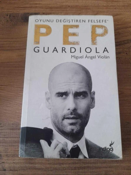 PEP GUARDIOLA Oyunu Değiştiren Felsefe (Sahafiye Kitap)