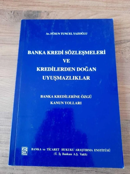 BANKA VE KREDİ SÖZLEŞMELERİ VE KREDİLERDEN DOĞAN UYUŞMAZLIKLAR BANKA KREDİLERİNE ÖZGÜ KANUN YOLLARI (Sahafiye Kitap) ürün görseli 1