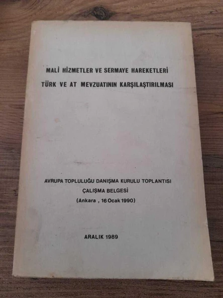 Mali Hizmetler ve Sermaye Hareketleri Türk ve AT Mevzuatının Karşılaştırılması (Sahafiye Kitap) ürün görseli
