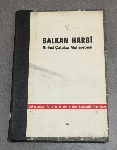 BALKAN HARBİ Birinci Çatalca Muharebesi 1.CİLT,1.KİTAP (Sahafiye Kitap)
