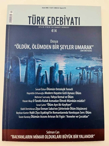 TÜRK EDEBİYATI DERGİSİ / AYLIK FİKİR VE SANAT DERGİSİ/  NİSAN 2008 SAYI: 414 (Sahafiye Kitap) ürün görseli