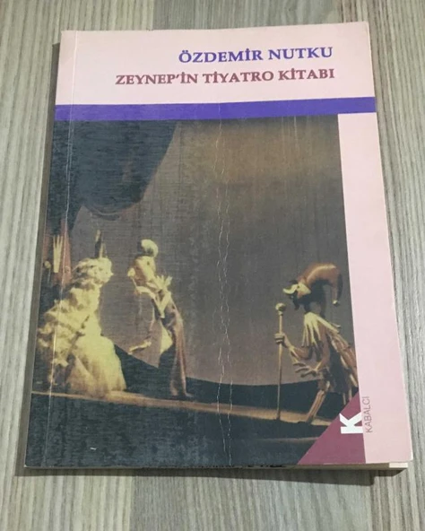ZEYNEP'İN TİYATRO KİTABI 3.BASIM (Sahafiye Kitap)