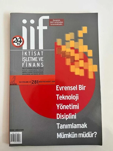 İİF İKTİSAT İŞLETME VE FİNANS AYLIK AKADEMİK YAYIN CİLT 24 SAYI 281 AĞUSTOS 2009-EVRENSEL BİR TEKNOLOJİ YÖNETİMİ DİSİPLİNİ TANIMLAMAK MÜMKÜN MÜDÜR? (Sahafiye Kitap) ürün görseli 1