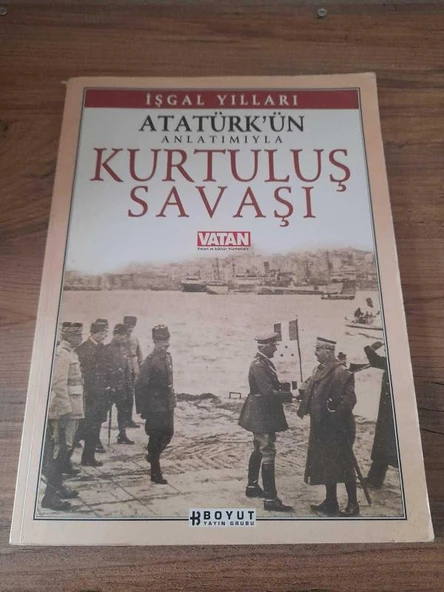 ATATÜRK'ÜN ANLATIMIYLA KURTULUŞ SAVAŞI - İŞGAL YILLARI (Sahafiye Kitap) ürün görseli 1