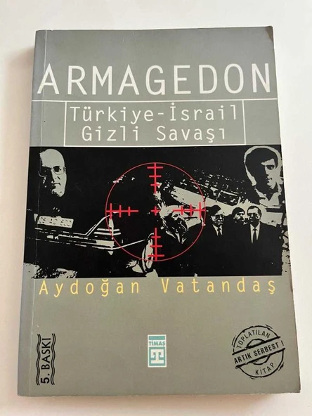 ARMAGEDON: TÜRKİYE - İSRAİL GİZLİ SAVAŞI (Sahafiye Kitap)