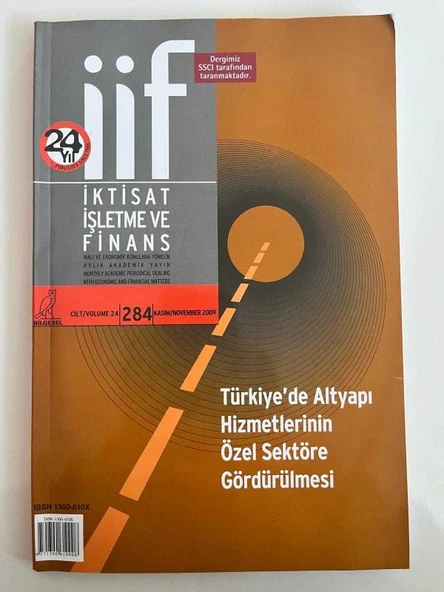 İİF İKTİSAT İŞLETME VE FİNANS AYLIK AKADEMİK YAYIN CİLT 24 SAYI 284 KASIM 2009- TÜRKİYEDE ALTYAPI HİZMETLERİNİN ÖZEL SEKTÖRE GÖRDÜRÜLMESİ (Sahafiye Kitap) ürün görseli