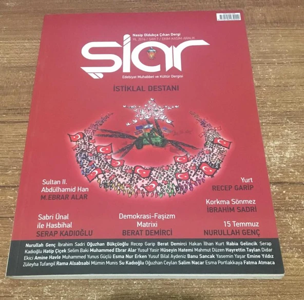 ŞİAR Ekim Kasım Aralık 2016 Sayı 7 İSTİKLAL DESTANI (Sahafiye Kitap) ürün görseli