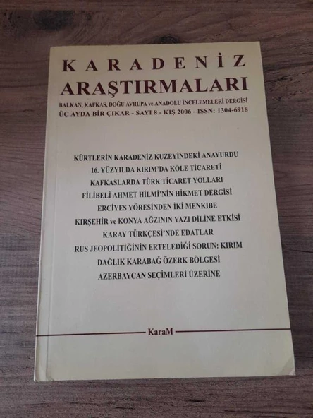 KARADENİZ ARAŞTIRMALARI - BALKAN, KAFKAS, DOĞU AVRUPA VE ANADOLU İNCELEMELERİ DERGİSİ  Sayı:8 Kış 2006 (Sahafiye Kitap) ürün görseli