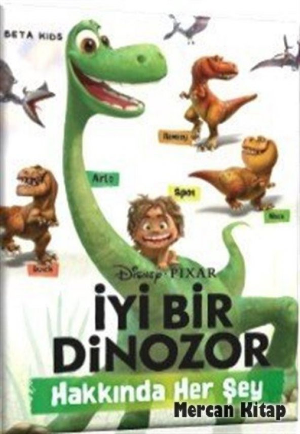 İyi Bir Dinozor Hakkında Her Şey / Steve Bynghall