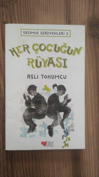 HER ÇOCUĞUN RÜYASI  Eksimus Serüvenleri Serisi 3 - (Sahafiye Kitap) ürün görseli 1