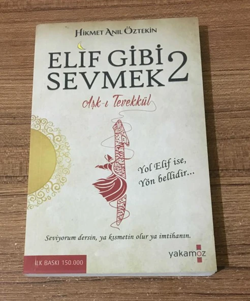 ELİF GİBİ SEVMEK 2 Aşk-ı Tevekkül (Sahafiye Kitap)